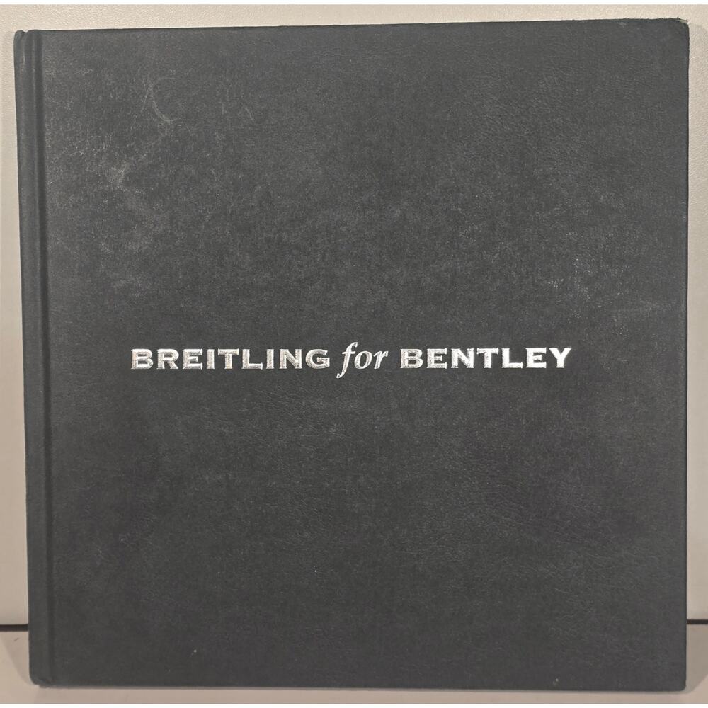 Breitling for Bentley Hardcover Book Watch Catalog Bentley 6.75 Chronograph